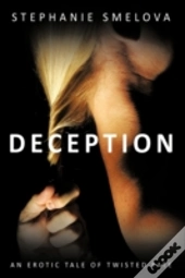 Deception: An Erotic Tale Of Twisted Fat
