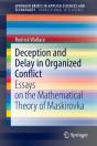 Deception And Delay In Organized Conflict - Preview