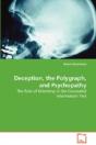 Deception, The Polygraph, And Psychopathy - Preview