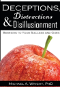 Deceptions, Distractions & Disillusionment - Preview