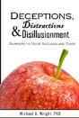 Deceptions, Distractions & Disillusionment - Preview