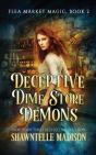 Deceptive Dime Store Demons - Preview
