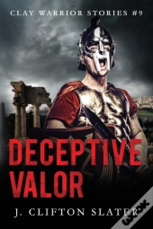 Deceptive Valor