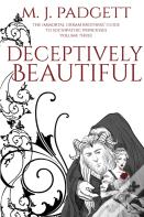 Deceptively Beautiful