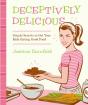 Deceptively Delicious - Preview