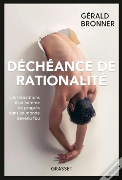 Capa do artigo Déchéance De Rationalité ; Les Tribulations D'Un Homme De Progrès Dans Un Monde Devenu Fou