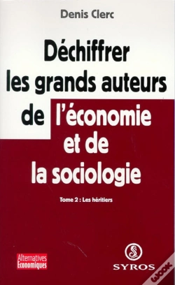 Capa do artigo Déchiffrer Les Grands Auteurs De L'Économieet De La Sociologie - Tome 2 Les Héritiers