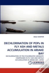 Dechlorination Of Pops In Fly Ash And Metals Accumulation In Ariake Bay