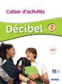 Decibel 2 : Fle ; Cahier D'Activités ; A2.1 - Preview