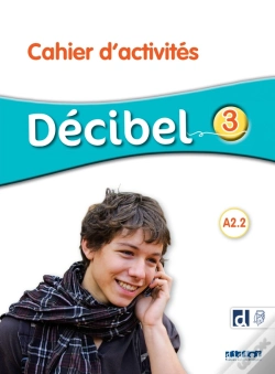 Capa do artigo Décibel 3 - Niv. A2.2 - Cahier + Didierfle.App