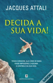 Capa do artigo Decida a Sua Vida!
