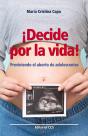 ¡Decide Por La Vida! - Preview