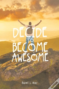 Capa do artigo Decide To Become Awesome