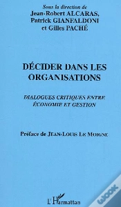 Capa do artigo Decider Dans Les Organisations ; Dialogues Critiques Entre Economie Et Gestion
