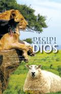 Decidi Creerle A Dios
