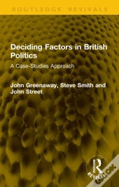 Deciding Factors In British Politics