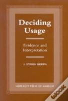 Deciding Usage