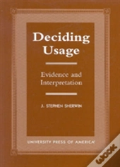 Deciding Usage