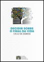 Decidir sobre o Final da Vida - Preview