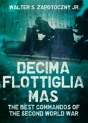 Decima Flottiglia Mas - Preview