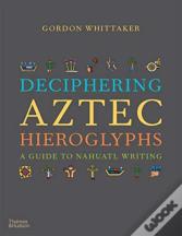 Deciphering Aztec Hieroglyphs