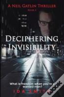 Deciphering Invisibility