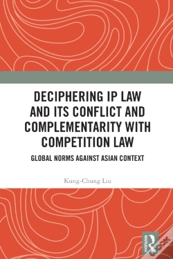 Capa do artigo Deciphering Ip Law And Its Conflict And Complementarity With Competition Law
