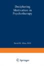 Deciphering Motivation In Psychotherapy - Preview