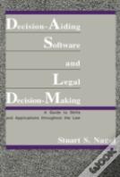 Decision-Aiding Software And Legal Decision-Making