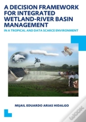 Capa do artigo Decision Framework For Integrated Wetland-River Basin Management In A Tropical And Data Scarce Environment