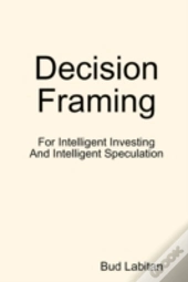 Decision Framing