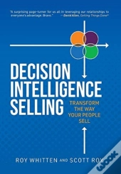 Decision Intelligence Selling: Transform
