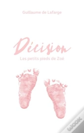 Decision - Les Petits Pieds De Zoe