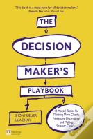 Decision Maker'S Playbook, The
