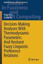 Decision-Making Analyses With Thermodynamic Parameters And Hesitant Fuzzy Linguistic Preference Relations - Preview