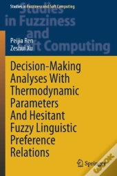 Decision-Making Analyses With Thermodynamic Parameters And Hesitant Fuzzy Linguistic Preference Relations