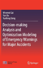 Decision-Making Analysis And Optimization Modeling Of Emergency Warnings For Major Accidents - Preview