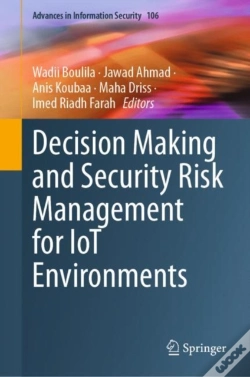 Capa do artigo Decision Making And Security Risk Management For Iot Environments