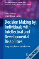 Decision Making By Individuals With Intellectual And Developmental Disabilities