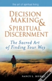 Decision Making & Spiritual Discernment