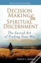 Decision Making & Spiritual Discernment