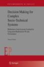 Decision Making For Complex Socio-Technical Systems - Preview