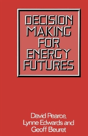 Decision Making For Energy Futures - Preview