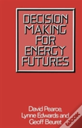 Decision Making For Energy Futures