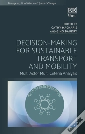 Decision-Making For Sustainable Transport And Mobility