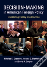 Decision-Making In American Foreign Policy