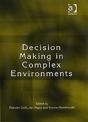 Decision Making In Complex Environments - Preview