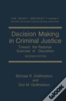 Decision Making In Criminal Justice