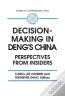 Decision-Making In Deng'S China
