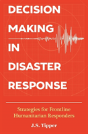 Decision Making In Disaster Response - Preview